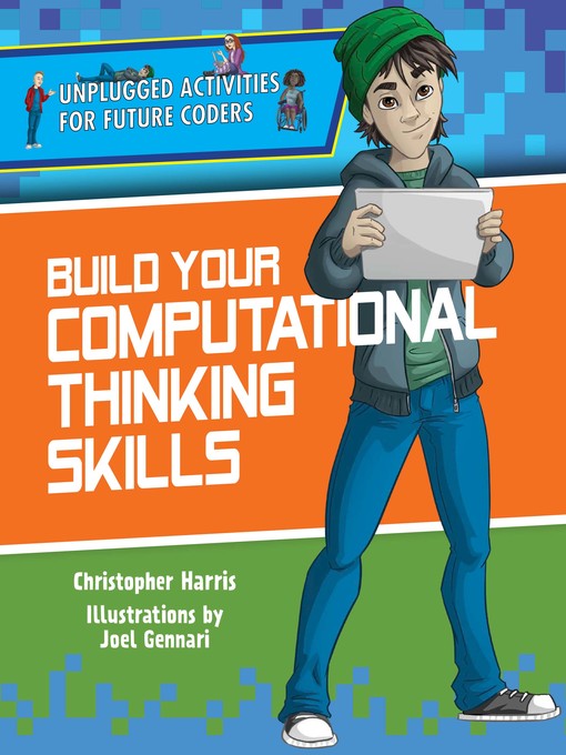 Title details for Build Your Computational Thinking Skills by Christopher Harris - Available